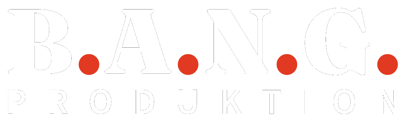 B.A.N.G. Produktion