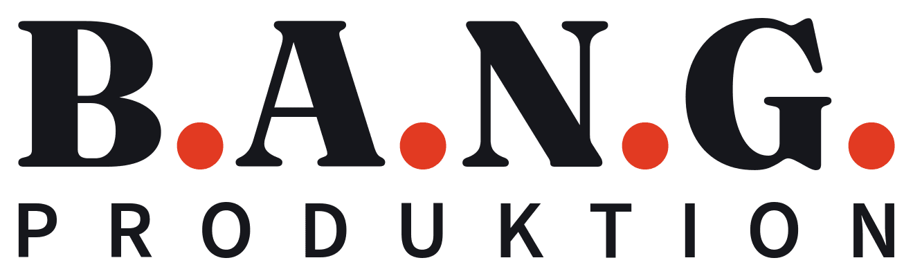 B.A.N.G. Produktion